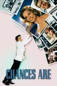 Chances Are (1989) Chances Are (1989)