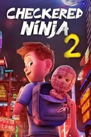 Checkered Ninja 2 (2021) Checkered Ninja 2 (2021)