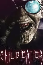 Child Eater (2016) Child Eater (2016)