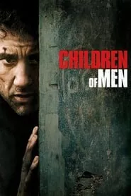 Children of Men (2006) Children of Men (2006)