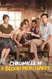 Chronicle of a Blood Merchant (2015) Chronicle of a Blood Merchant (2015)