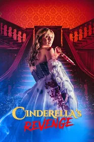 Cinderella’s Revenge (2024) Cinderella’s Revenge (2024)