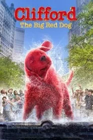 Clifford the Big Red Dog (2021) Clifford the Big Red Dog (2021)