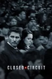 Closed Circuit (2013) Closed Circuit (2013)