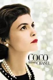 Coco Before Chanel (2009) Coco Before Chanel (2009)