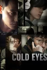 Cold Eyes (2013) Cold Eyes (2013)