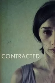 Contracted (2013) Contracted (2013)