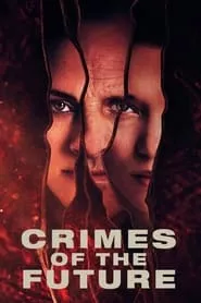 Crimes of the Future (2022) Crimes of the Future (2022)
