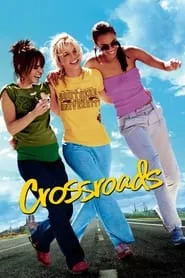 Crossroads (2002) Crossroads (2002)