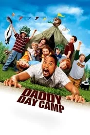 Daddy Day Camp (2007) Daddy Day Camp (2007)