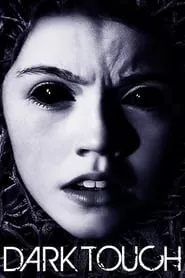 Dark Touch (2013) Dark Touch (2013)