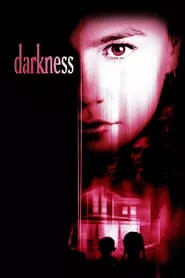 Darkness (2002) Darkness (2002)