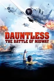 Dauntless: The Battle of Midway (2019) Dauntless: The Battle of Midway (2019)
