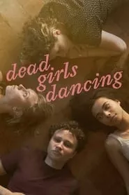 Dead Girls Dancing (2023) Dead Girls Dancing (2023)