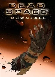 Dead Space: Downfall (2008) Dead Space: Downfall (2008)