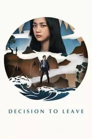 Decision to Leave (2022) Decision to Leave (2022)