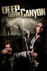 Deep Dark Canyon (2013) Deep Dark Canyon (2013)