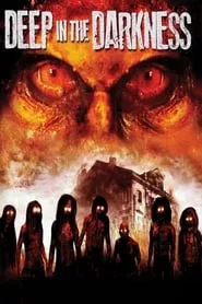 Deep in the Darkness (2014) Deep in the Darkness (2014)