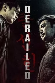 Derailed (2016) Derailed (2016)