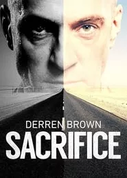 Derren Brown: Sacrifice (2018) Derren Brown: Sacrifice (2018)