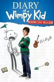 Diary of a Wimpy Kid: Rodrick Rules (2011) Diary of a Wimpy Kid: Rodrick Rules (2011)