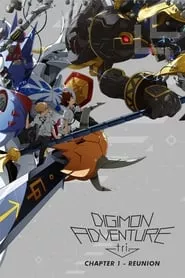 Digimon Adventure tri. Part 1: Reunion (2015) Digimon Adventure tri. Part 1: Reunion (2015)