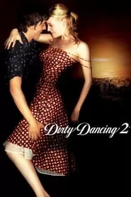 Dirty Dancing: Havana Nights (2004) Dirty Dancing: Havana Nights (2004)
