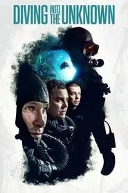 Diving Into the Unknown (2016) Diving Into the Unknown (2016)