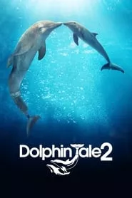 Dolphin Tale 2 (2014) Dolphin Tale 2 (2014)