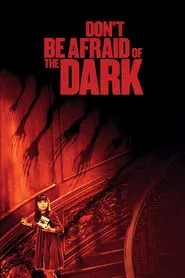 Don’t Be Afraid of the Dark (2010) Don’t Be Afraid of the Dark (2010)