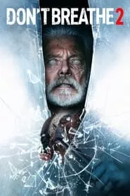 Don’t Breathe 2 (2021) Don’t Breathe 2 (2021)