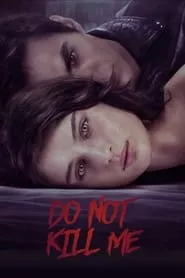 Don’t Kill Me (2021) Don’t Kill Me (2021)
