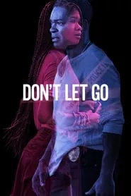 Don’t Let Go (2019) Don’t Let Go (2019)