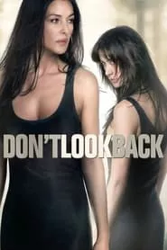 Don’t Look Back (2009) Don’t Look Back (2009)