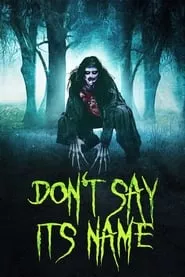 Don’t Say Its Name (2021) Don’t Say Its Name (2021)