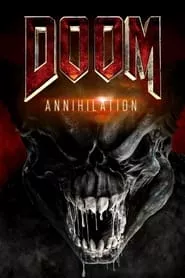 Doom: Annihilation (2019) Doom: Annihilation (2019)