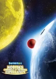 Doraemon: Nobita’s Chronicle of the Moon Exploration (2019) Doraemon: Nobita’s Chronicle of the Moon Exploration (2019)