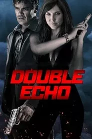 Double Echo (2017) Double Echo (2017)