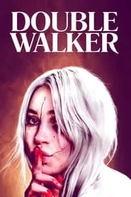 Double Walker (2021) Double Walker (2021)