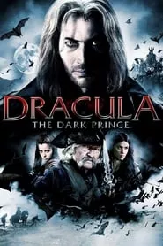 Dracula: The Dark Prince (2013) Dracula: The Dark Prince (2013)