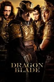 Dragon Blade (2015) Dragon Blade (2015)