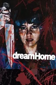 Dream Home (2010) Dream Home (2010)