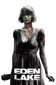 Eden Lake (2008) Eden Lake (2008)