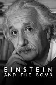 Einstein and the Bomb (2024) Einstein and the Bomb (2024)