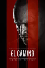 El Camino: A Breaking Bad Movie (2019) El Camino: A Breaking Bad Movie (2019)