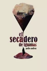 El secadero de iguanas (2018) El secadero de iguanas (2018)