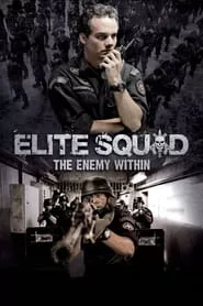 Elite Squad: The Enemy Within (2010) Elite Squad: The Enemy Within (2010)