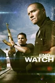 End of Watch (2012) End of Watch (2012)