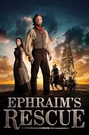 Ephraim’s Rescue (2013) Ephraim’s Rescue (2013)