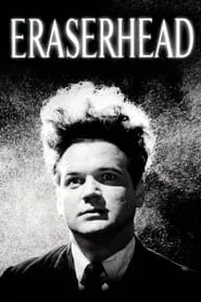 Eraserhead (1977) Eraserhead (1977)